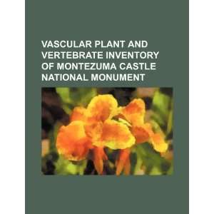   plant and vertebrate inventory of Montezuma Castle National Monument