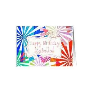  Happy Birthday Isabelle, fun font and pinwheels! Card 