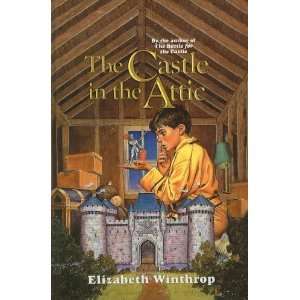  The Castle in the Attic [Hardcover] Elizabeth Winthrop 