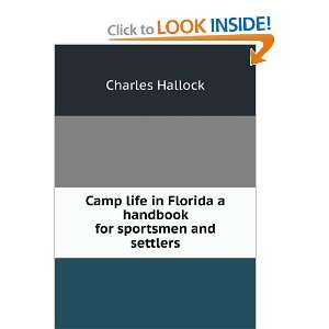  Camp life in Florida a handbook for sportsmen and settlers 