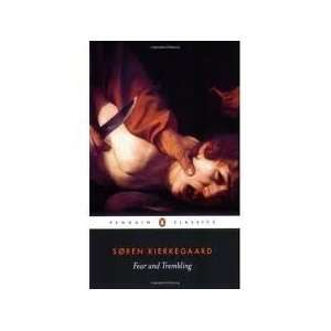    Fear and Trembling Publisher: Penguin Classics:  Author : Books