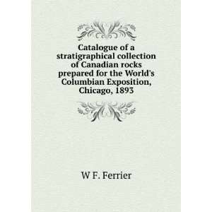   the Worlds Columbian Exposition, Chicago, 1893 W F. Ferrier Books