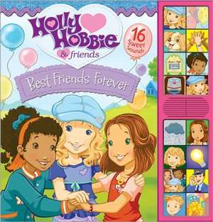   Holly Hobbie and Friends Deluxe Sound Storybook by 