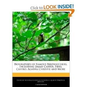  Biographies of Famous Birdwatchers, Including Jimmy Carter, Fidel 