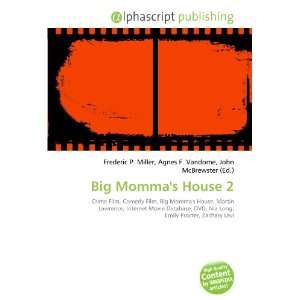  Big Mommas House 2 (9786132793997) Frederic P. Miller 