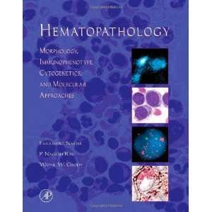  Hematopathology Morphology, Immunophenotype, Cytogenetics 