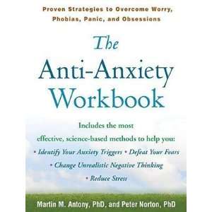  The Anti Anxiety Workbook: Proven Strategies to Overcome 