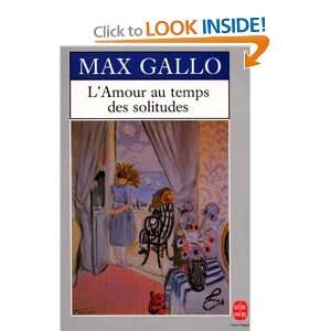   au temps des solitudes Gallo Max 9782253135234  Books