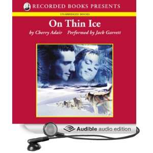   On Thin Ice (Audible Audio Edition) Cherry Adair, Jack Garrett Books
