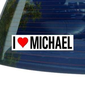  I Love Heart MICHAEL   Window Bumper Sticker: Automotive