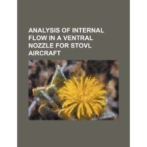  Analysis of internal flow in a ventral nozzle for STOVL 