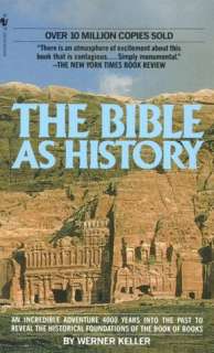   The Bible as History by Werner Keller, Random House 