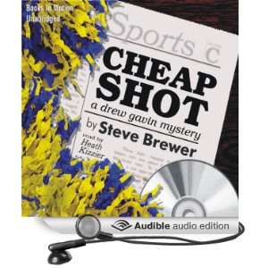  Cheap Shot (Audible Audio Edition) Steve Brewer, Heath 