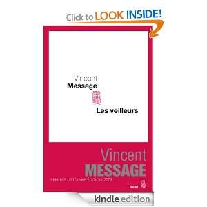 Les Veilleurs (Cadre rouge) (French Edition) Vincent Message  