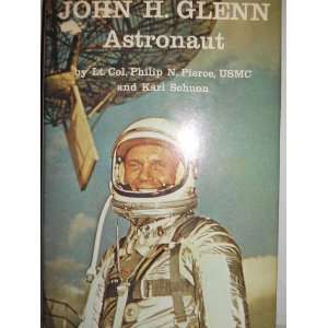   GLENN Astronaut Karl Pierce. Lt. Col. Philip N.; Schuon Books