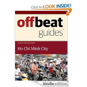 Ho Chi Minh City Travel Guide Offbeat Guides  Kindle 