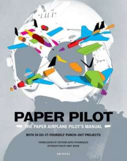 BARNES & NOBLE  Paper Pilot: The Paper Airplane Pilots Manual by 