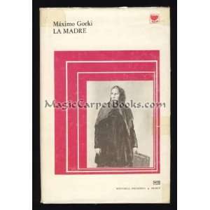  La Madre: Maximo [Maksim Gorky] Gorki: Books