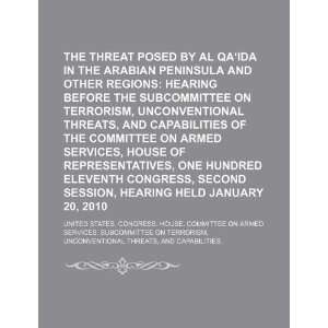  The threat posed by al Qaida in the Arabian Peninsula and 