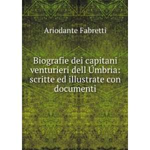   mbria scritte ed illustrate con documenti Ariodante Fabretti Books