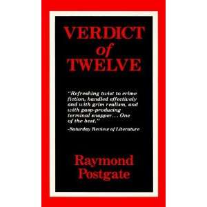    Verdict Of Twelve [Paperback] Raymond Postgate POSTGATE Books