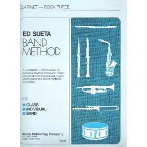  Ed Sueta Band Methods   Clarinet Book Three Books