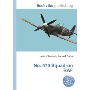  No. 570 Squadron RAF Ronald Cohn Jesse Russell Books