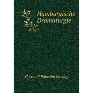  Hamburgische Dramaturgie Gotthold Ephraim Lessing Books