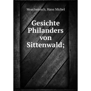    Gesichte Philanders von Sittenwald; Hans Michel Moscherosch Books