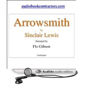  Arrowsmith (Audible Audio Edition) Sinclair Lewis, Flo 