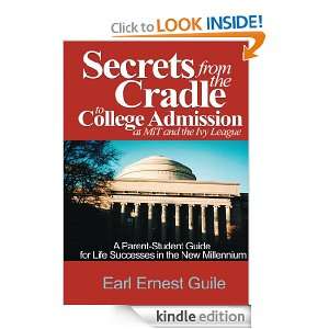 Secrets From The Cradle To College Admission at MIT and The Ivy League 