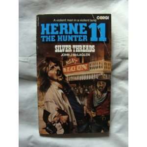    Herne The Hunter #11   Silver Threads John McLaglen Books