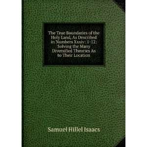   Diversified Theories As to Their Location Samuel Hillel Isaacs Books
