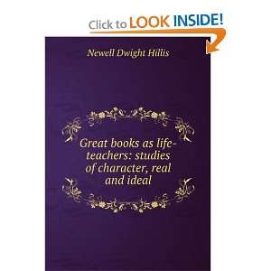    studies of character, real and ideal Newell Dwight Hillis Books