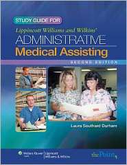 Study Guide For Lippincott Williams & Wilkins Administrative Medical 