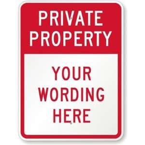  Private Property [custom text] Diamond Grade Sign, 24 x 