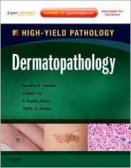 Dermatopathology High Yield Pathology (Expert Consult   Online and 