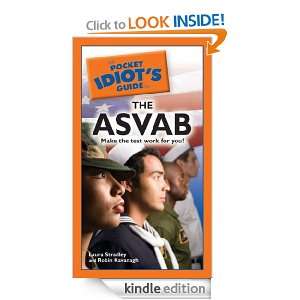 The Pocket Idiots Guide to the ASVAB Laura Stradley, Robin Kavanagh 