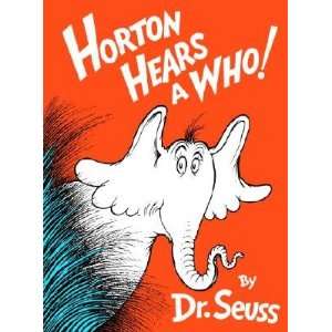  Horton Hears A Who [Hardcover] Dr. Seuss (Author) Books
