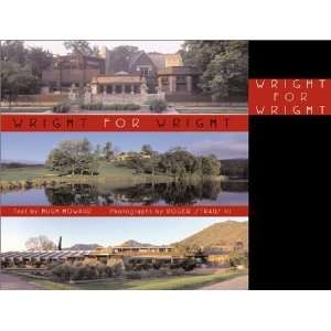  Wright for Wright [Hardcover] Howard Hugh Books
