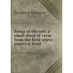   verse from the field where poetry is lived Howard M Railsback Books