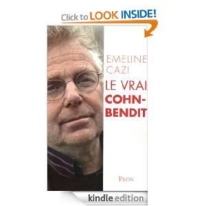 Le vrai Cohn Bendit (French Edition) Emeline CAZI  Kindle 