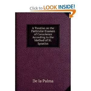   Conscience According to the Method of St. Ignatius De la Palma Books