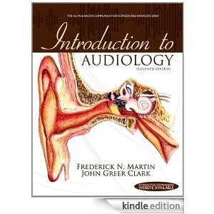 Introduction to Audiology (The Allyn & Bacon Communication Sciences 