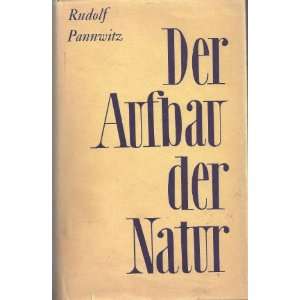  Der Aufbau der Natur by Rudolf Pannwitz 