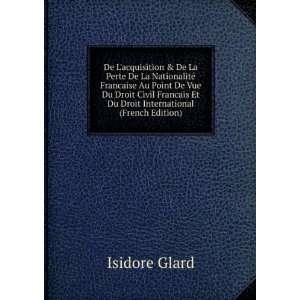   Et Du Droit International (French Edition) Isidore Glard Books