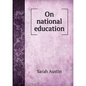  On national education Sarah Austin Books