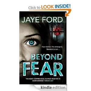 Beyond Fear Jaye Ford  Kindle Store