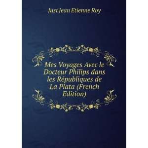   publiques de La Plata (French Edition) Just Jean Etienne Roy Books
