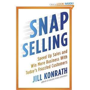  Todays Frazzled Customers (Hardcover): Jill Konrath (Author): Books